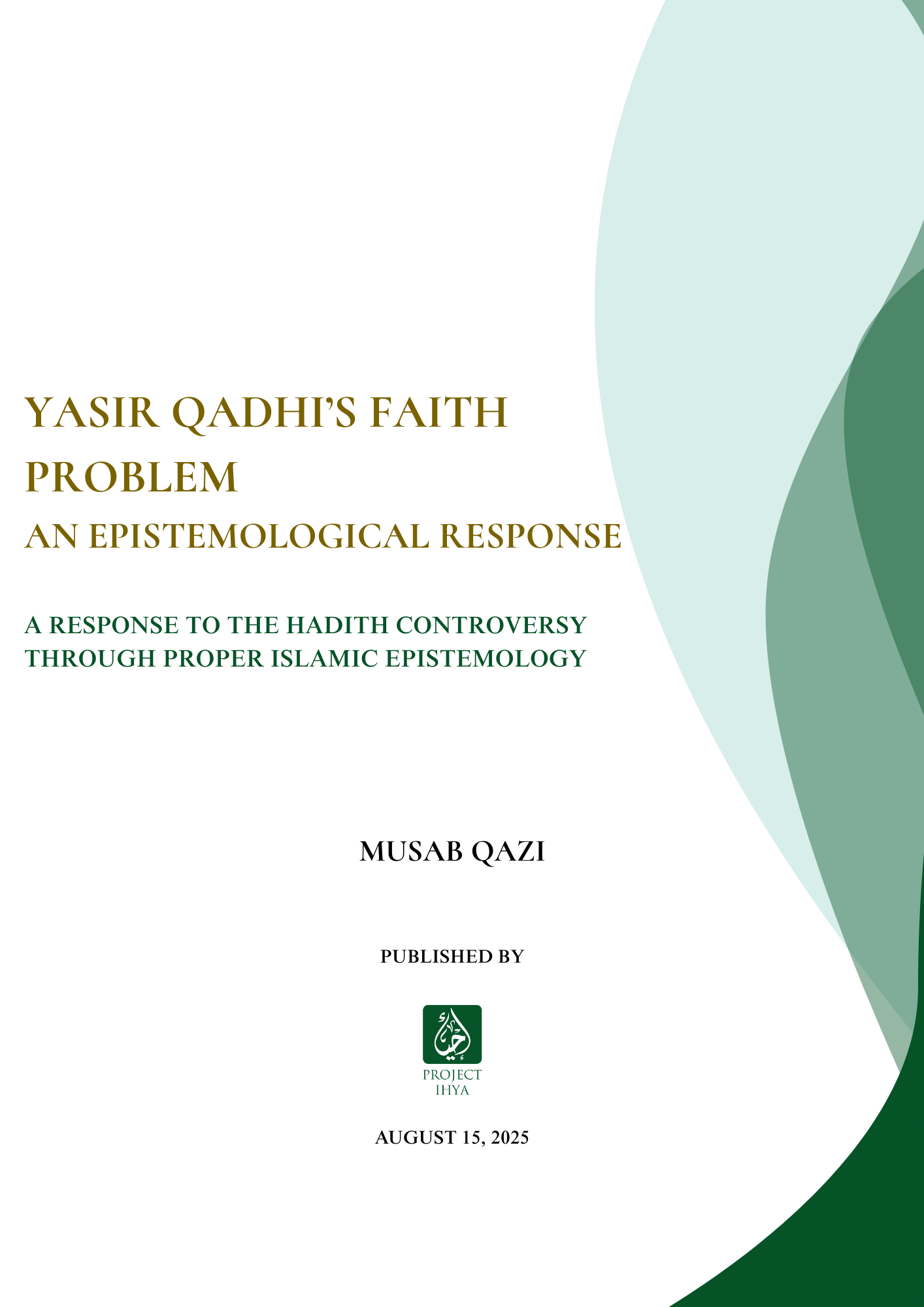 Yasir Qadhi’s Faith Problem